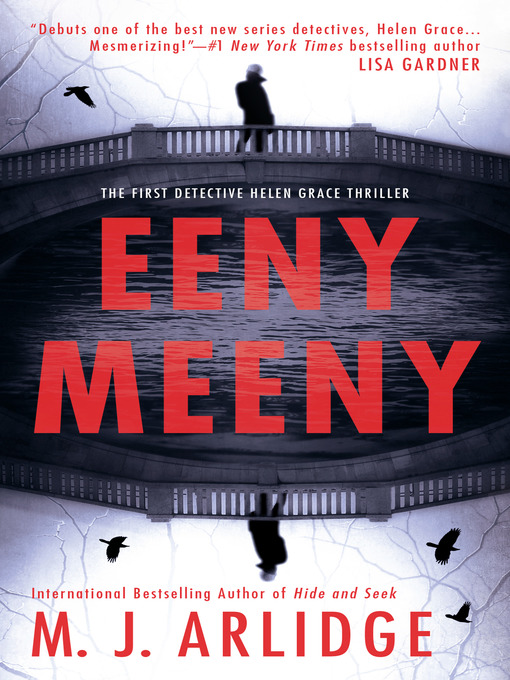 Title details for Eeny Meeny by M. J. Arlidge - Available